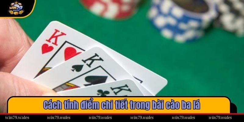 Cách tính điểm chi tiết trong bài cào ba lá