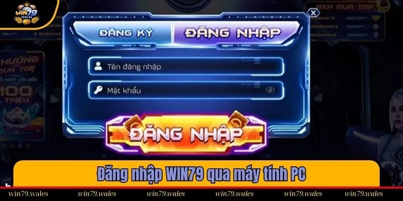 Quy trình đăng nhập đến WIN79 qua máy tính cực đơn giản