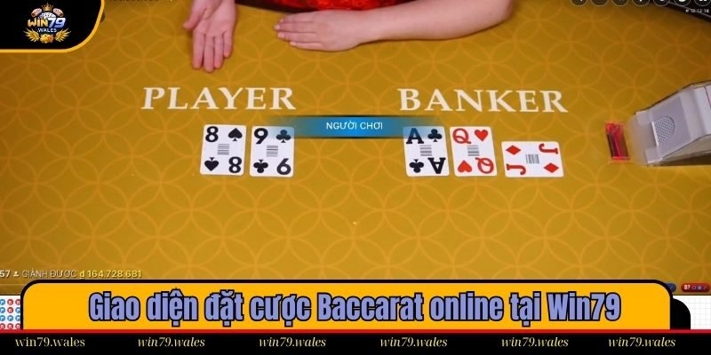 Giao diện đặt cược Baccarat online tại Win79