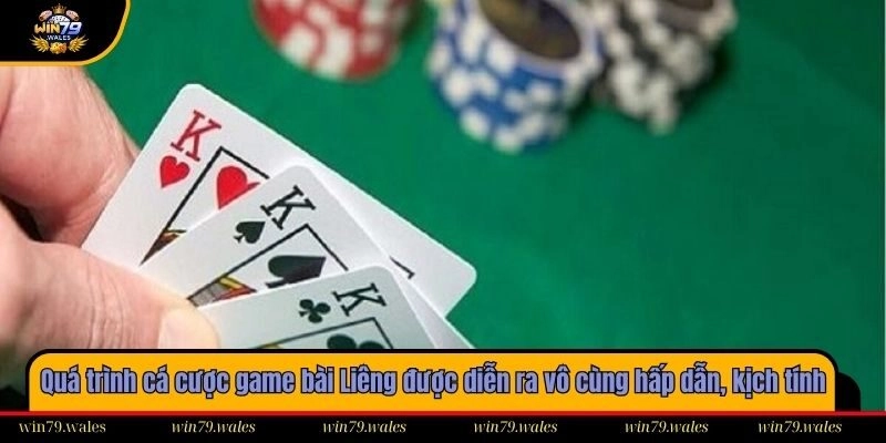 Quá trình cá cược game bài Liêng được diễn ra vô cùng hấp dẫn, kịch tính